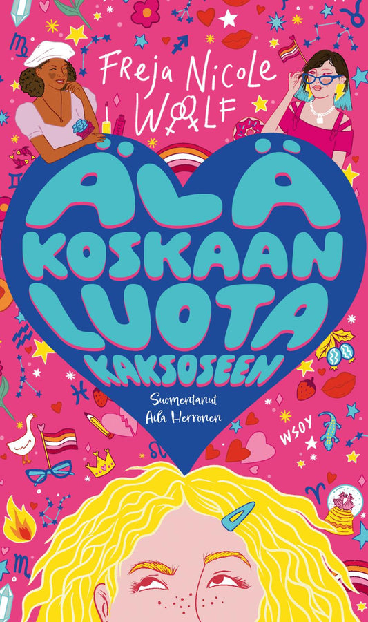 Etukansi. Freja Nicole  Woolf. Älä koskaan luota kaksoseen.