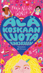Etukansi. Freja Nicole Woolf Älä koskaan luota kaksoseen