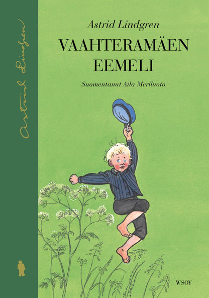 Etukansi. Astrid Lindgren Vaahteramäen Eemeli 