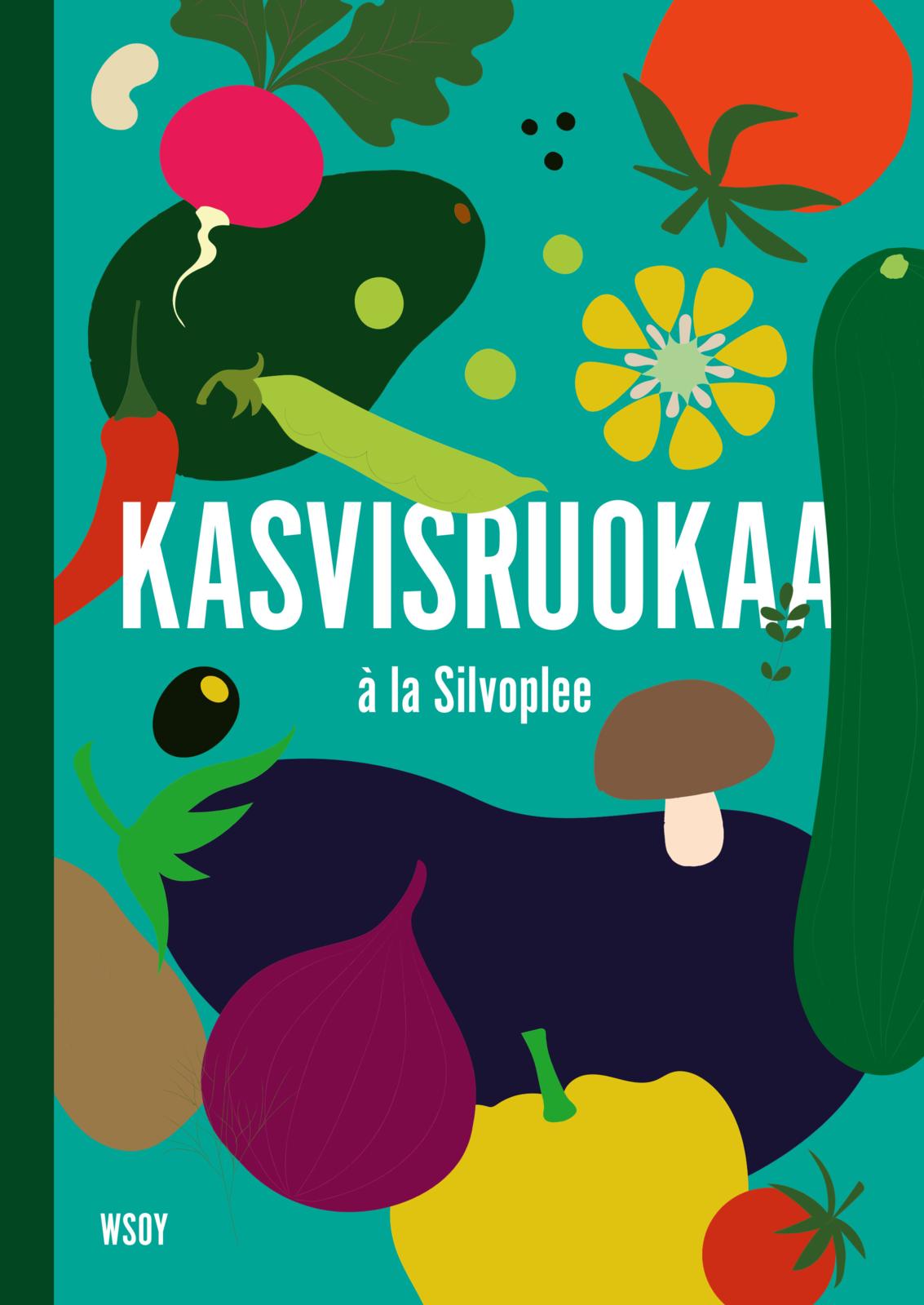 Etukansi. Satu Silvo Kasvisruokaa à la Silvoplee