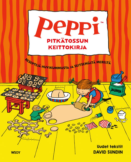 Etukansi. Astrid Lindgren. Ingrid Vang Nyman. David Sundin. Peppi Pitkätossun keittokirja.
