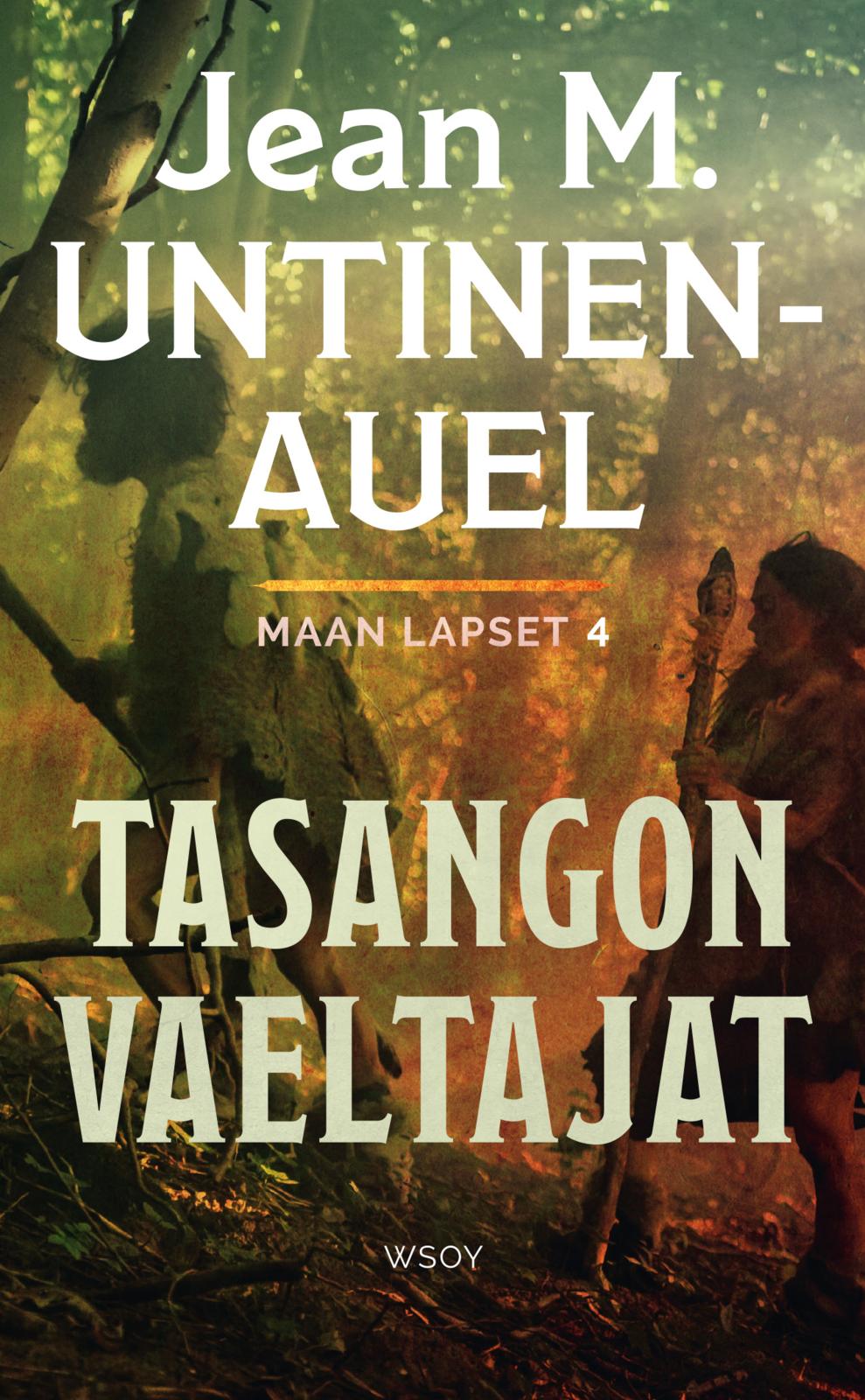 Etukansi. Jean M. Untinen-Auel Tasangon vaeltajat