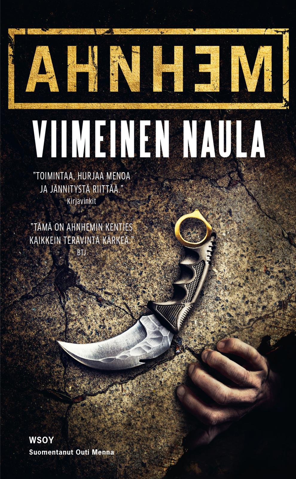 Etukansi. Stefan Ahnhem Viimeinen naula