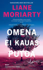 Etukansi. Liane Moriarty Omena ei kauas putoa