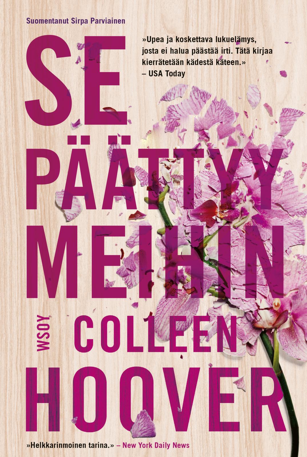 Etukansi. Colleen Hoover Se päättyy meihin
