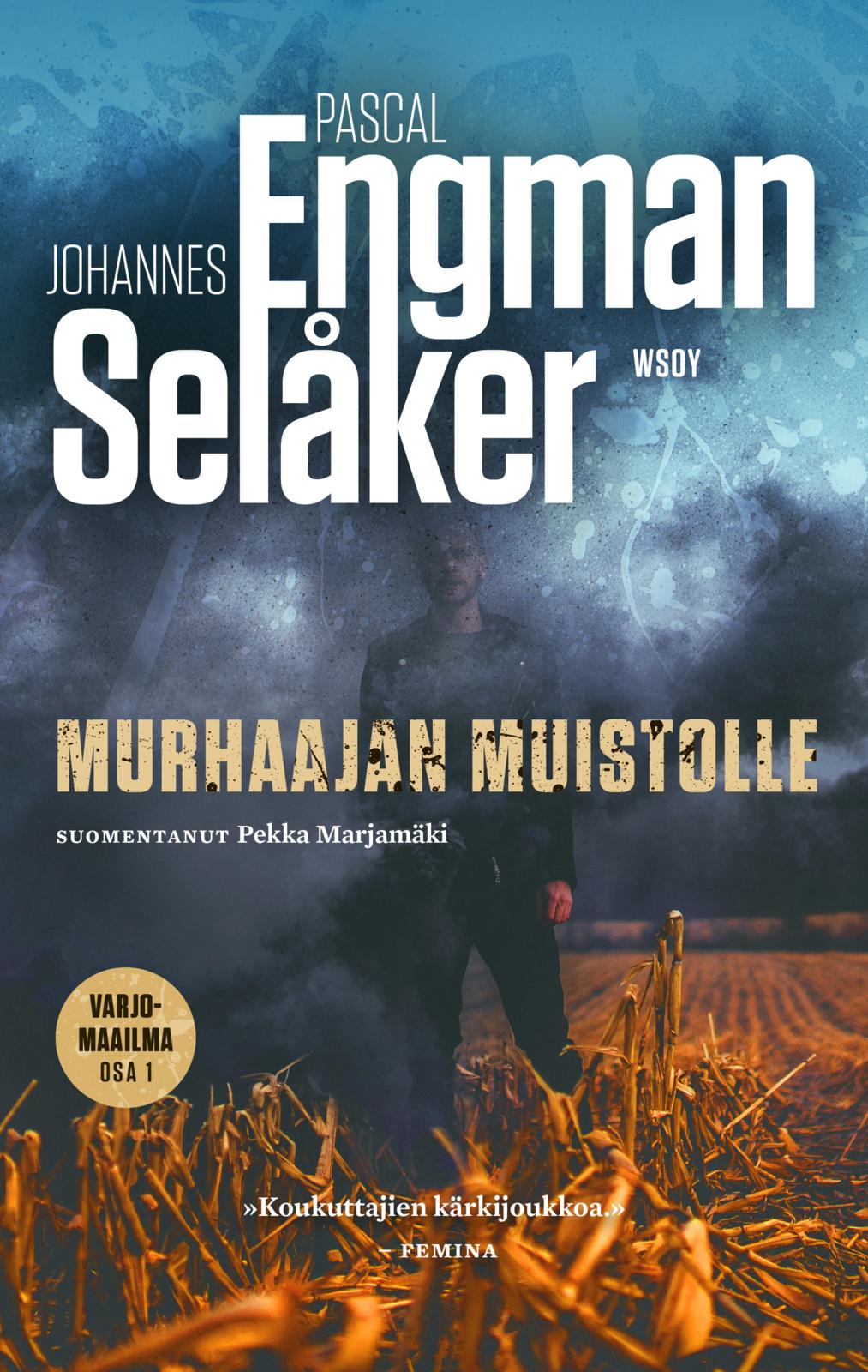 Etukansi. Pascal Engman Murhaajan muistolle