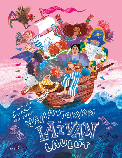 Etukansi. Liisa Kallio. Vallattoman laivan laulut