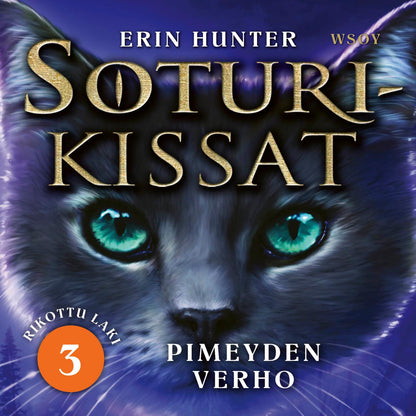 Etukansi. Erin Hunter. Soturikissat: Rikottu laki 3: Pimeyden verho