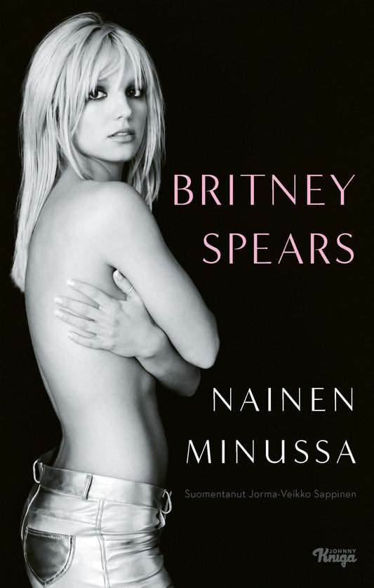 Etukansi. Britney Spears. Nainen minussa.