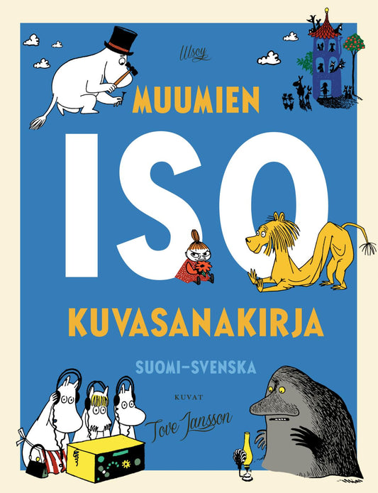 Etukansi. Tove Jansson. Tove Jansson. Muumien ISO kuvasanakirja: suomi-svenska.