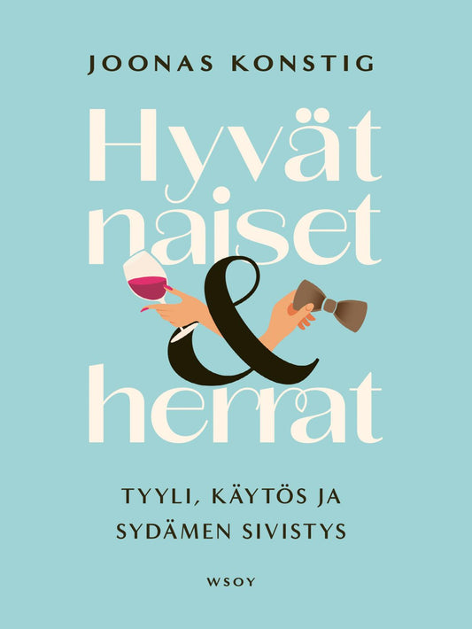 Etukansi. Joonas Konstig. Hyvät naiset ja herrat.