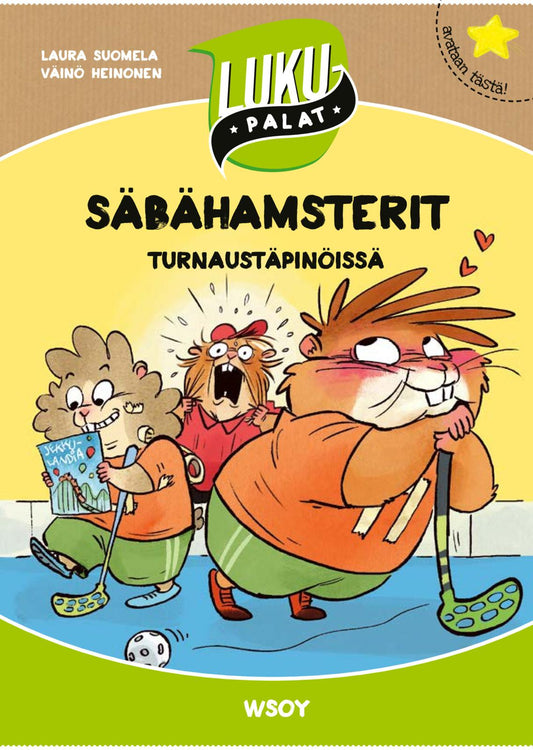 Etukansi. Laura Suomela. Väinö Heinonen. Säbähamsterit turnaustäpinöissä.