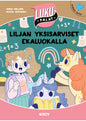 Etukansi. Anna Hallava Liljan yksisarviset ekaluokalla