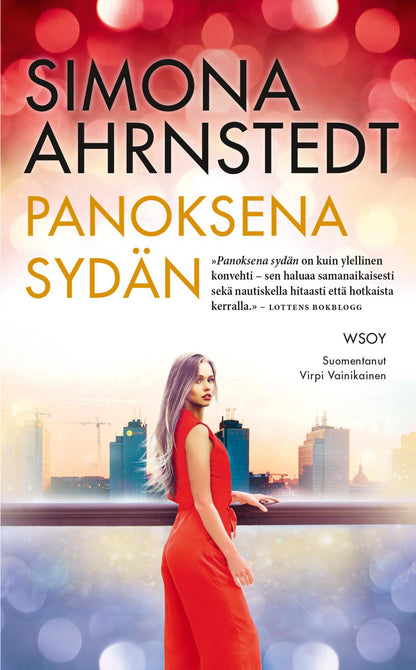 Etukansi. Simona Ahrnstedt Panoksena sydän
