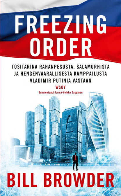 Etukansi. Bill Browder Freezing order
