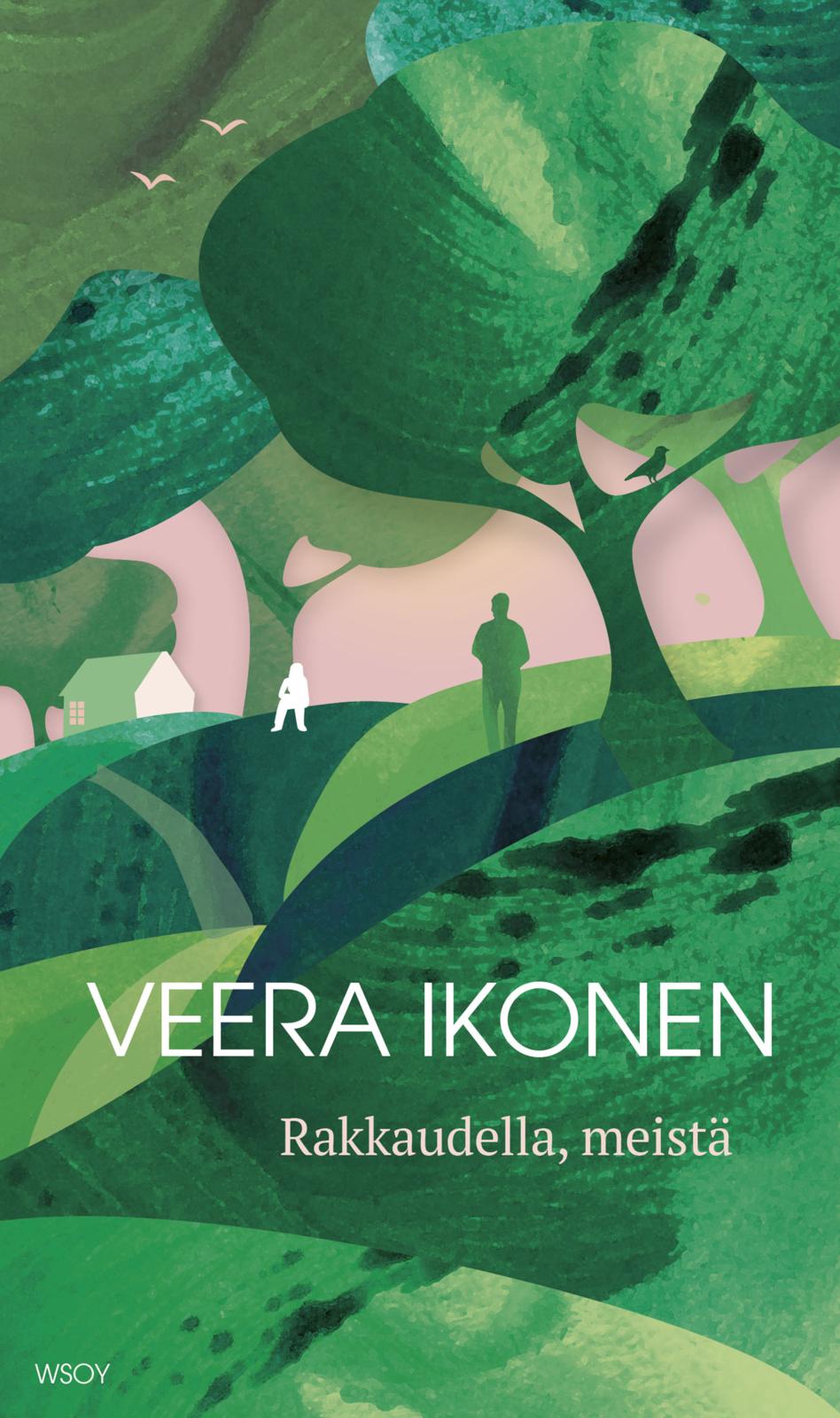 Etukansi. Veera Ikonen. Rakkaudella, meistä