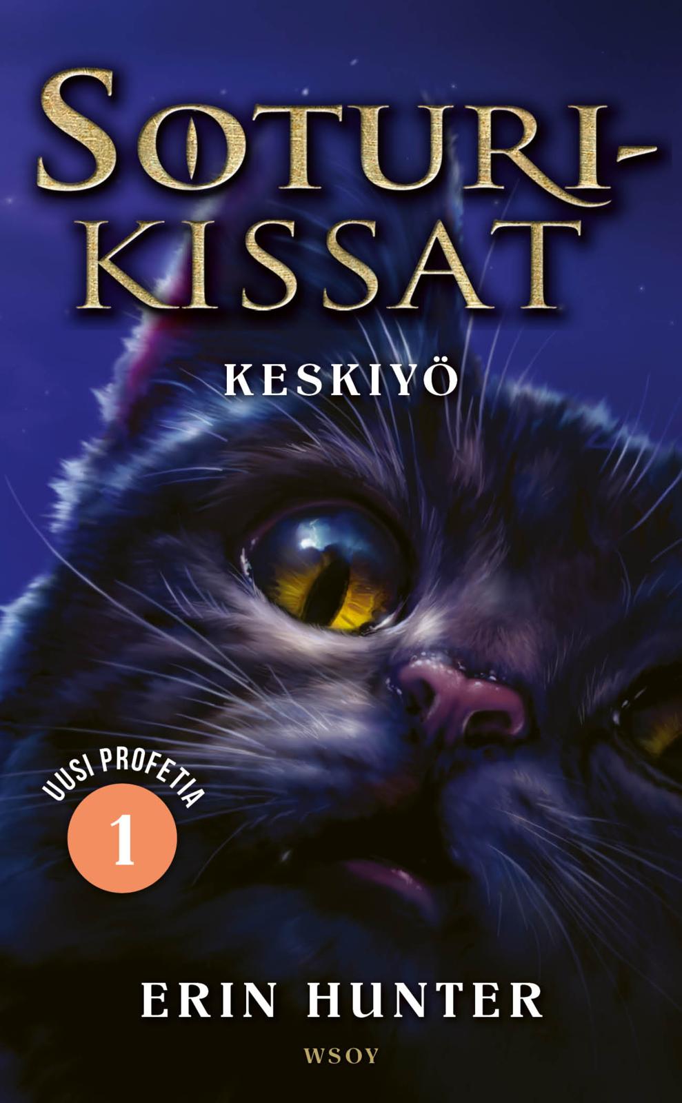 Etukansi. Erin Hunter. Soturikissat: Uusi profetia 1: Keskiyö