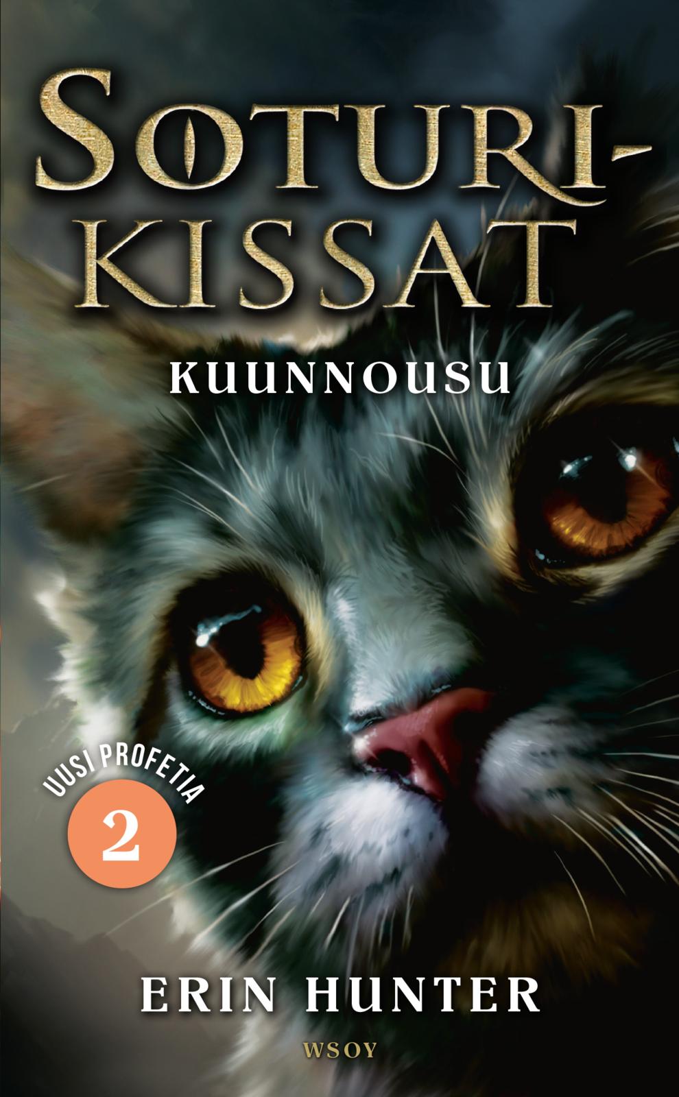 Etukansi. Erin Hunter Soturikissat: Uusi profetia 2: Kuunnousu