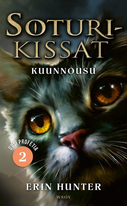 Etukansi. Erin Hunter. Soturikissat: Uusi profetia 2: Kuunnousu