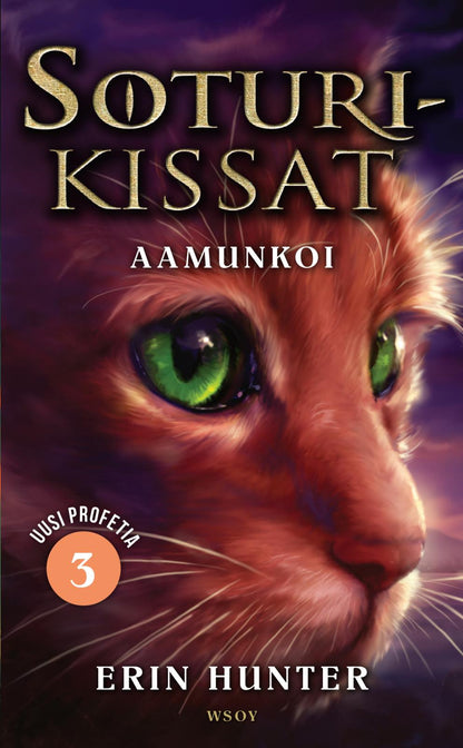 Etukansi. Erin Hunter Soturikissat: Uusi profetia 3: Aamunkoi