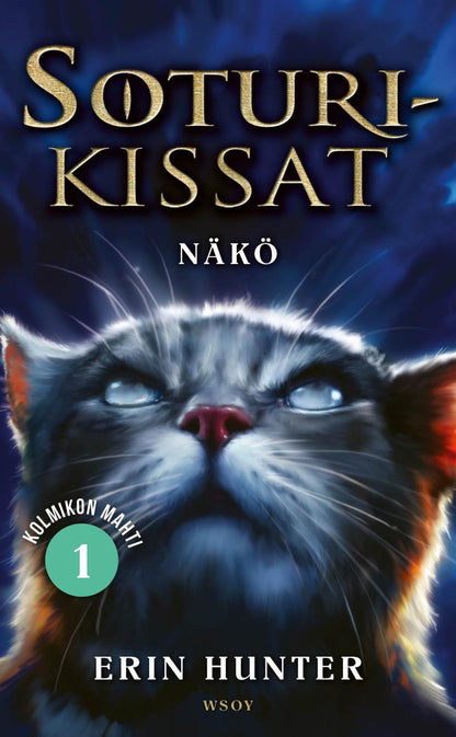 Etukansi. Erin Hunter. Soturikissat: Kolmikon mahti 1: Näkö