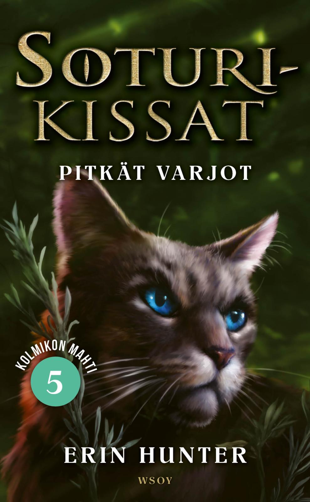 Etukansi. Erin Hunter. Soturikissat: Kolmikon mahti 5: Pitkät varjot