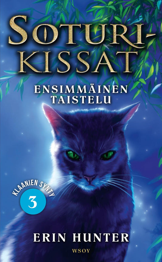 Etukansi. Erin Hunter. Soturikissat: Klaanien synty 3: Ensimmäinen taistelu.