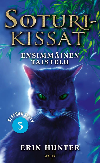 Etukansi. Erin Hunter. Soturikissat: Klaanien synty 3: Ensimmäinen taistelu