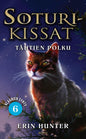 Etukansi. Erin Hunter Soturikissat: Klaanien synty 6: Tähtien polku