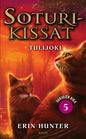 Etukansi. Erin Hunter Soturikissat: Varjojen aika 5: Tulijoki