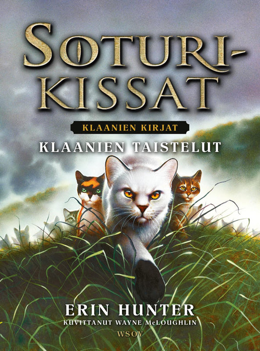 Etukansi. Erin Hunter. Wayne McLoughlin. Soturikissat: Klaanien kirjat: Klaanien taistelut.
