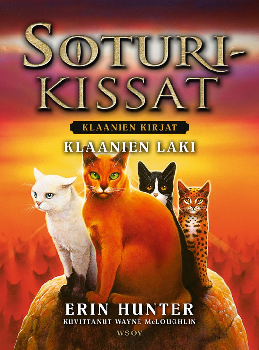 Etukansi. Erin Hunter. Wayne McLoughlin. Soturikissat: Klaanien kirjat: Klaanien laki.