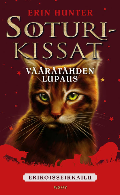 Etukansi. Erin Hunter. Soturikissat: Erikoisseikkailu: Väärätähden lupaus