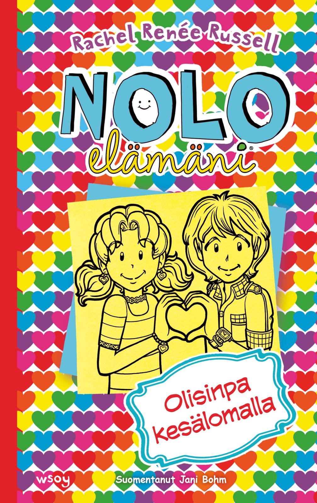 Etukansi. Rachel Renée Russell Nolo elämäni: Olisinpa kesälomalla