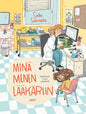 Etukansi. Salla Salmela Minä menen lääkäriin