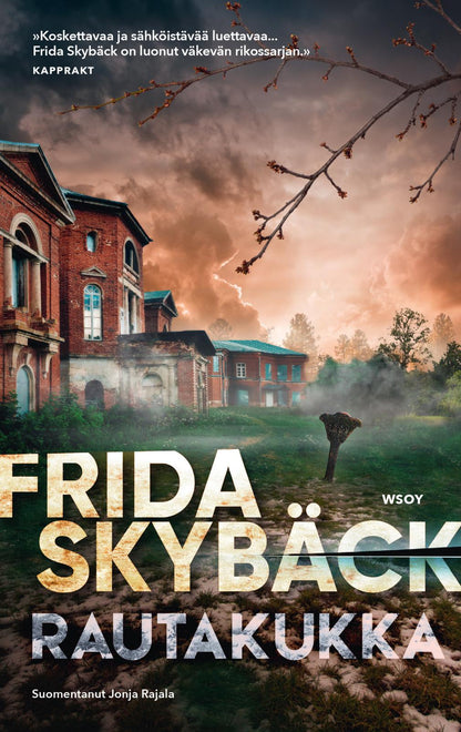 Etukansi. Frida Skybäck. Rautakukka