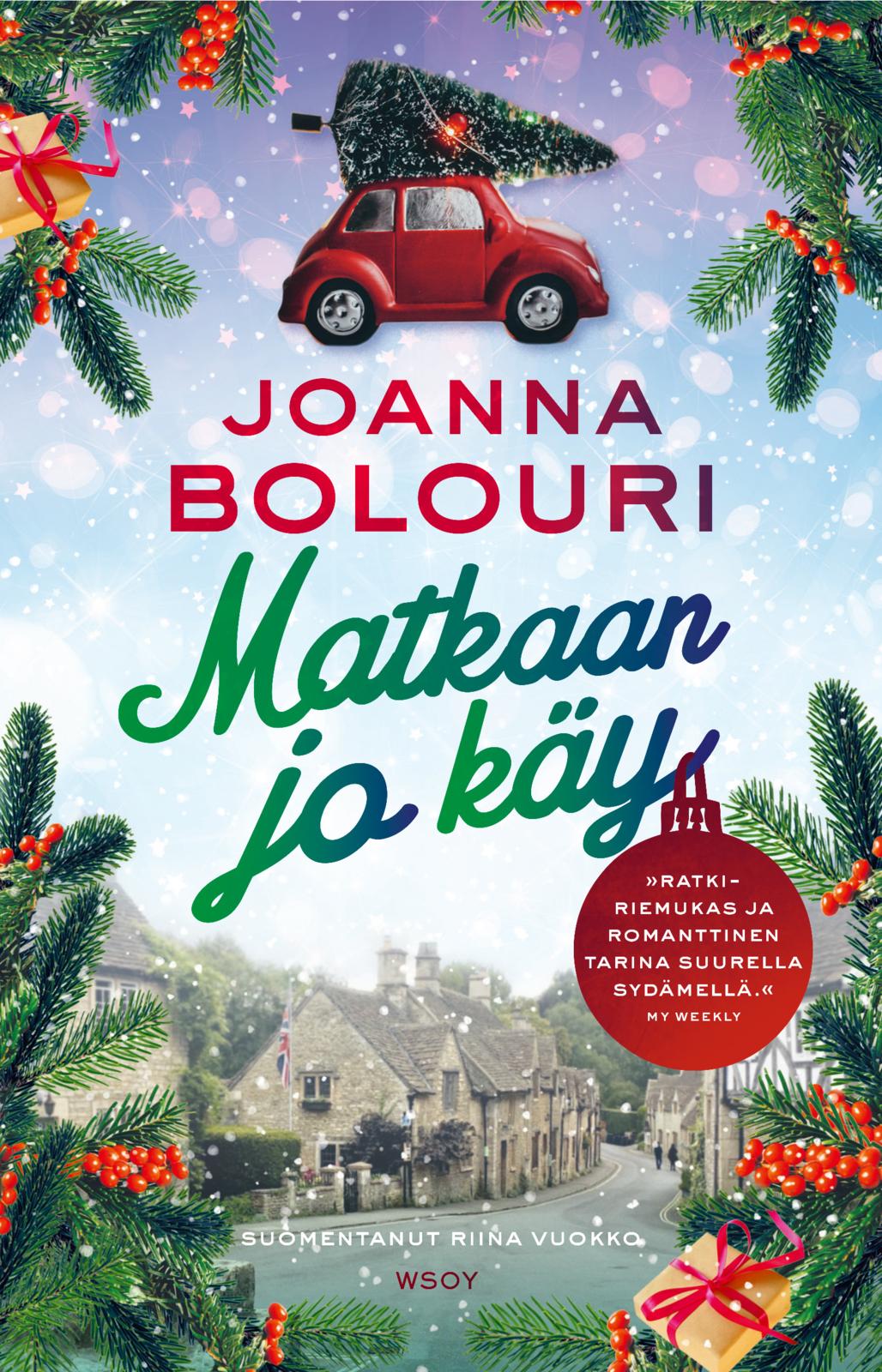 Etukansi. Joanna Bolouri. Matkaan jo käy