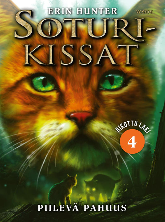 Etukansi. Erin Hunter. Soturikissat: Rikottu laki 4: Piilevä pahuus.