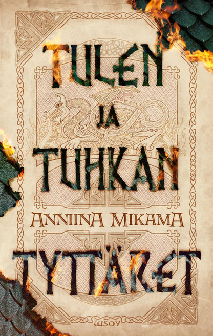Etukansi. Anniina Mikama. Tulen ja tuhkan tyttäret