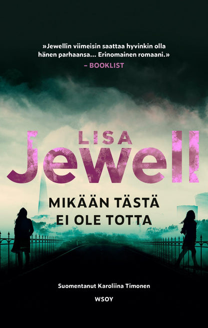 Etukansi. Lisa Jewell. Mikään tästä ei ole totta