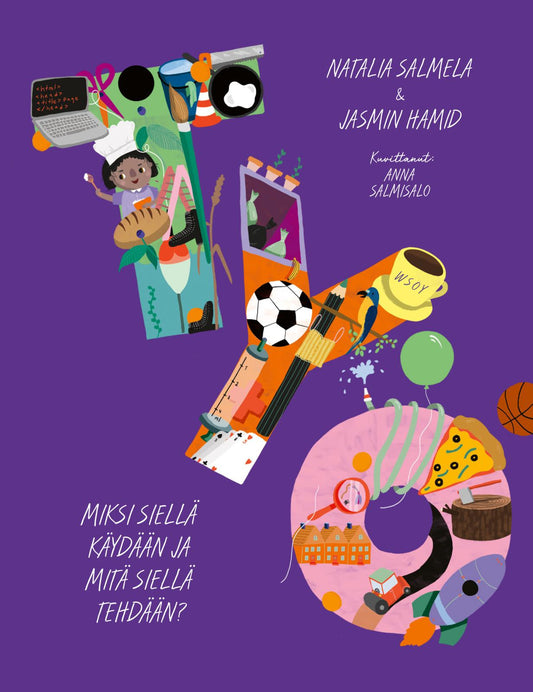 Etukansi. Natalia Salmela. Jasmin Hamid. Anna  Salmisalo. Työ. Miksi siellä käydään ja mitä siellä tehdään?.