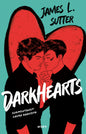 Etukansi. James L. Sutter Darkhearts
