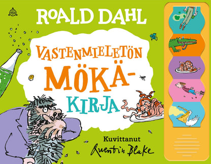 Etukansi. Quentin Blake Vastenmieletön mökäkirja