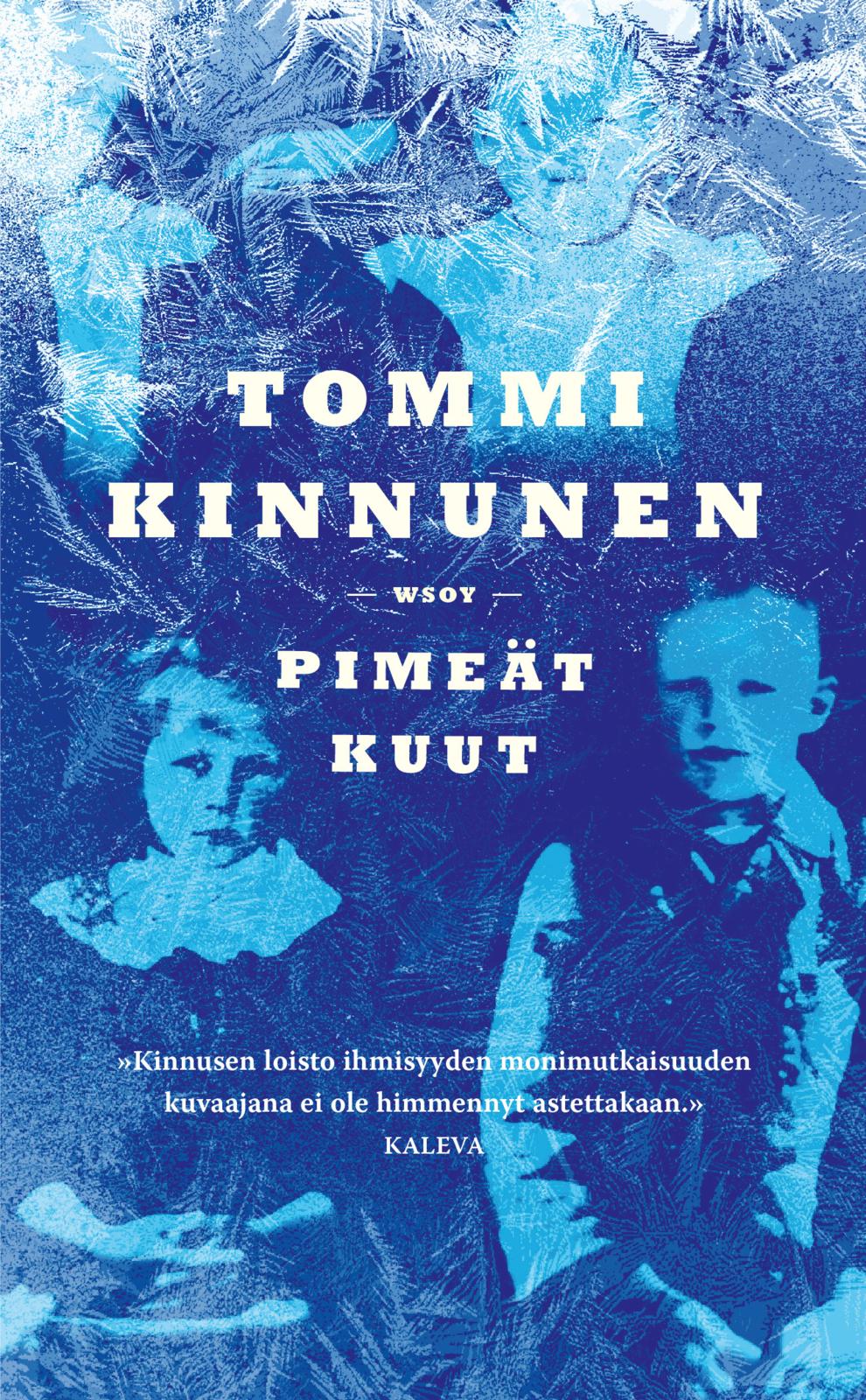 Etukansi. Tommi Kinnunen Pimeät kuut