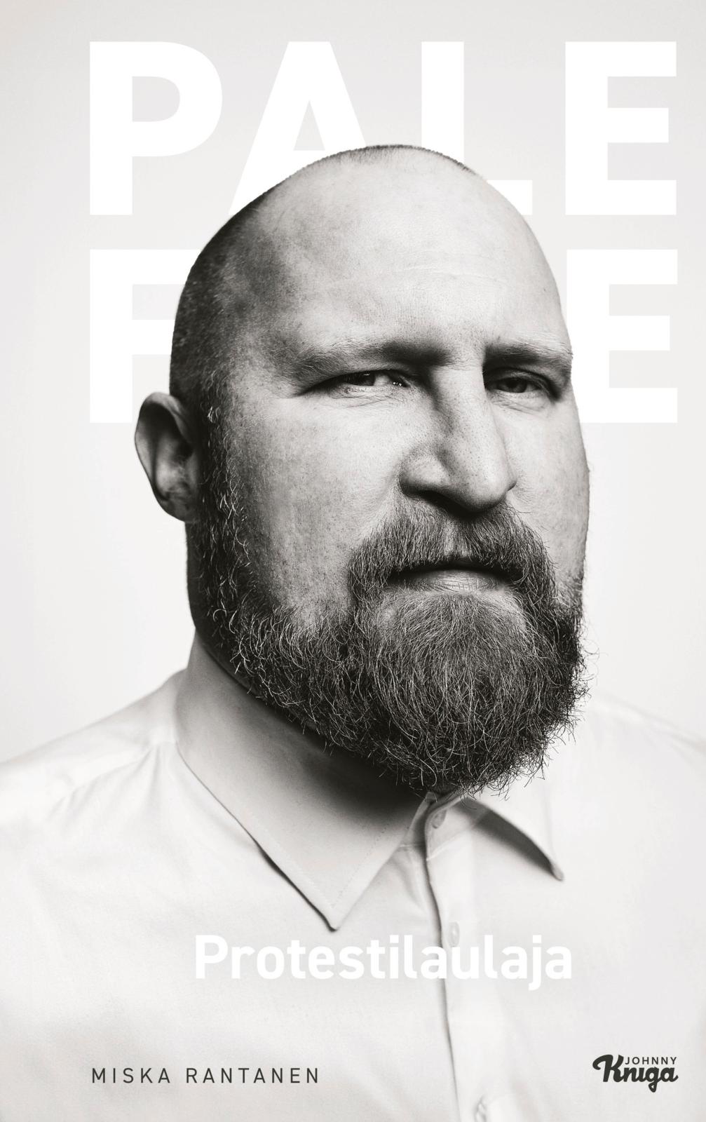 Etukansi. Miska Rantanen Paleface – Protestilaulaja