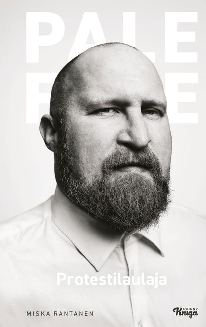 Etukansi. Miska Rantanen Paleface – Protestilaulaja