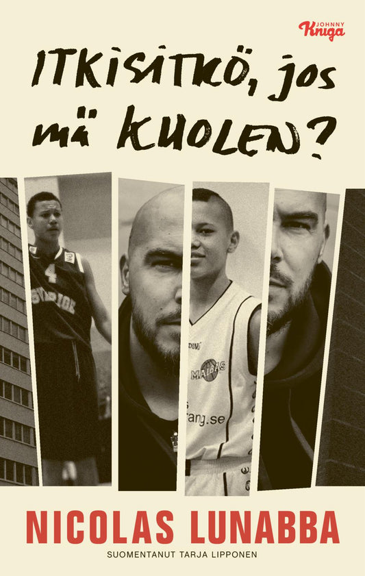 Etukansi. Nicolas Lunabba. Itkisitkö, jos mä kuolen?.