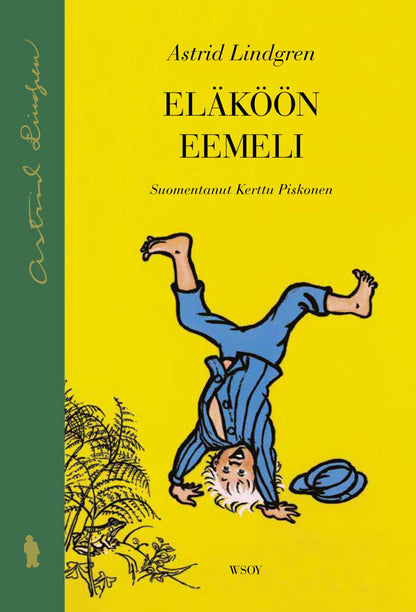 Etukansi. Astrid Lindgren. Eläköön Eemeli