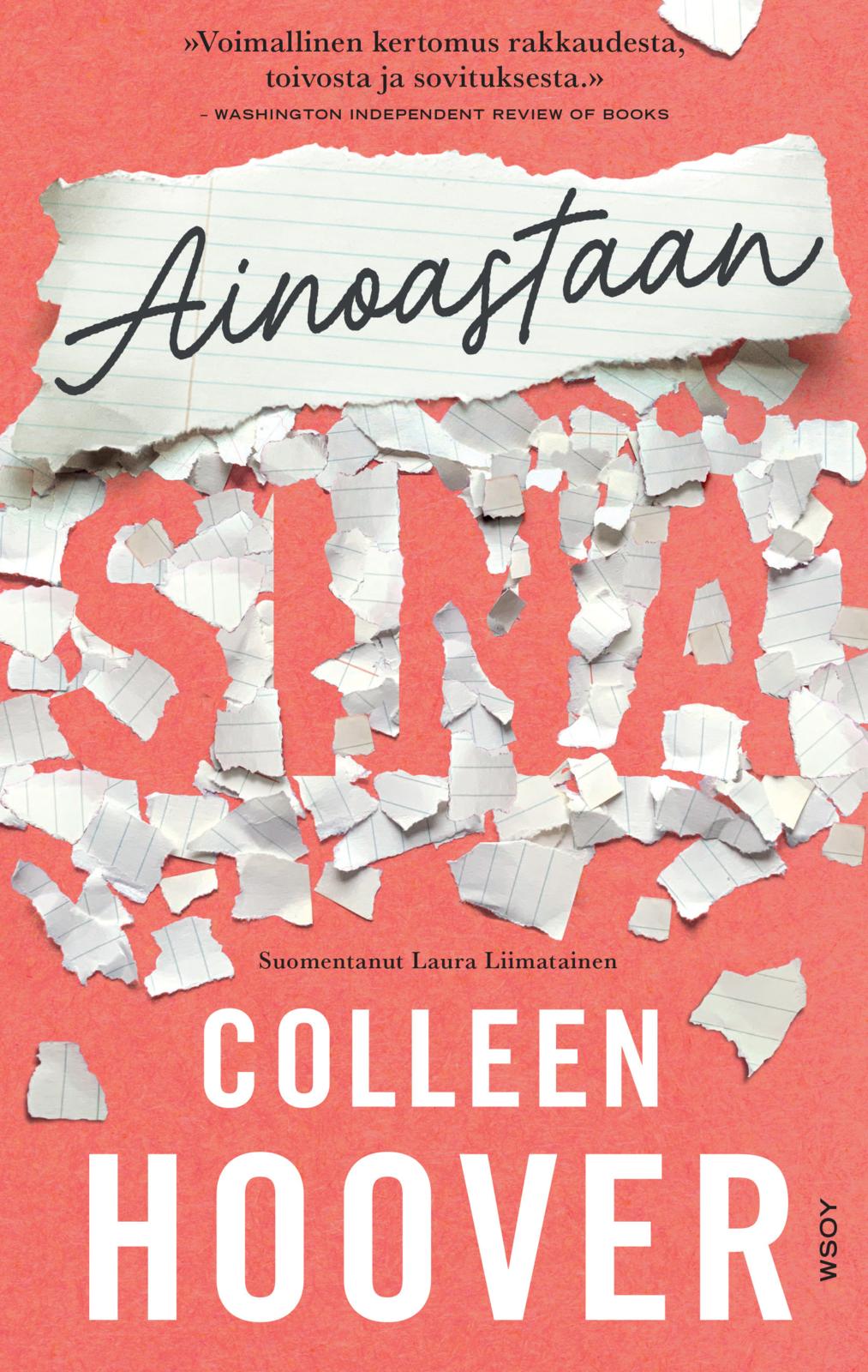 Etukansi. Colleen Hoover Ainoastaan sinä