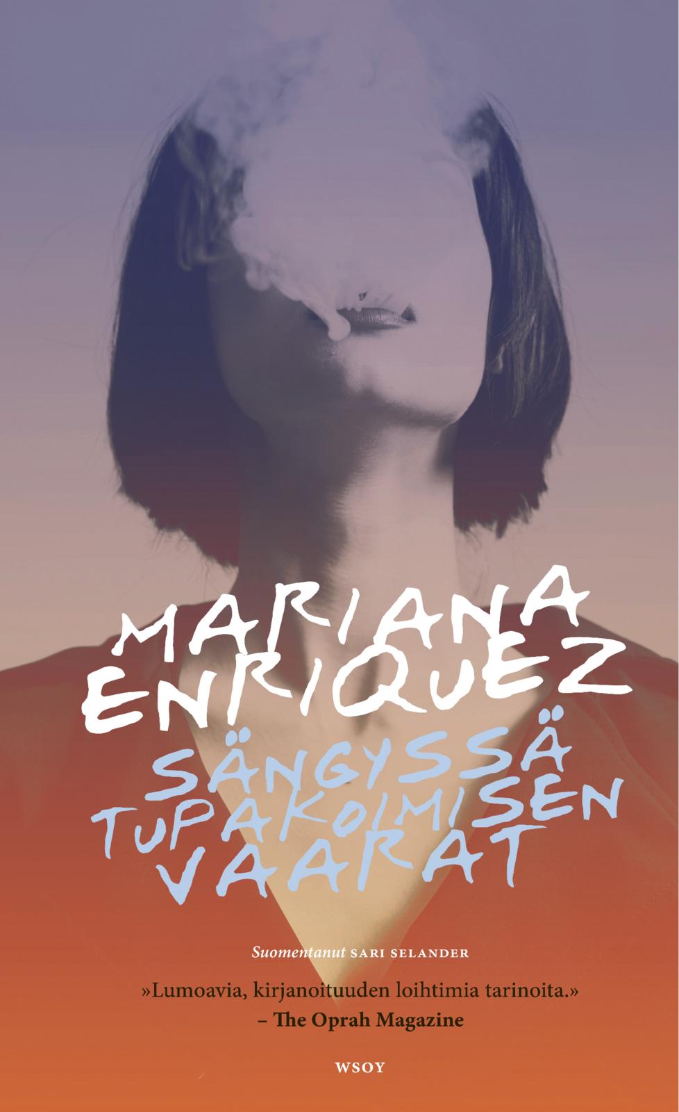 Etukansi. Mariana Enriquez. Sängyssä tupakoimisen vaarat